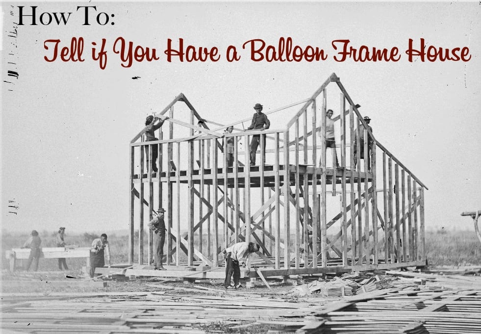 how-to-tell-if-you-have-a-balloon-frame-house.jpg