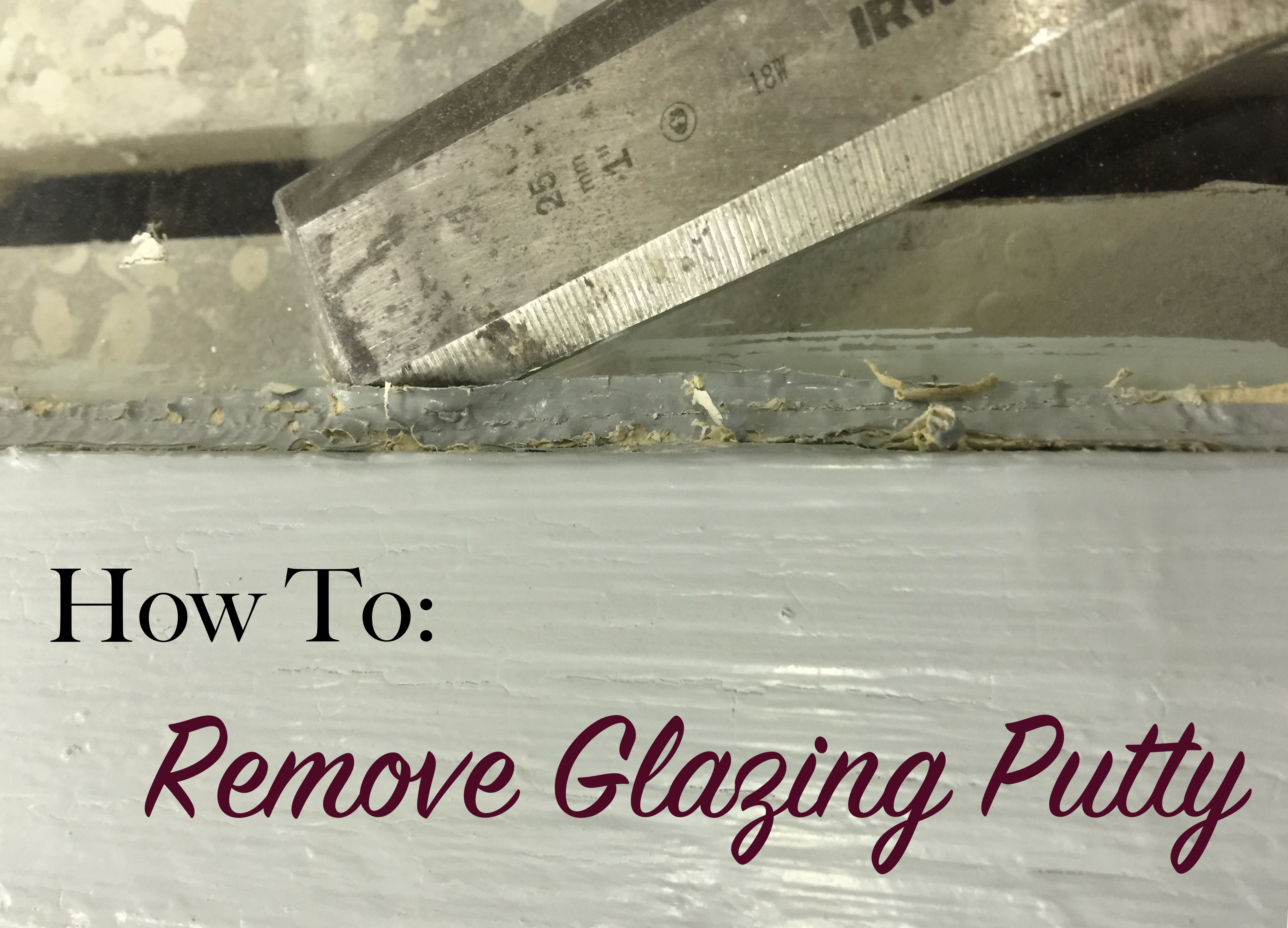 how-to-remove-glazing-putty-the-craftsman-blog