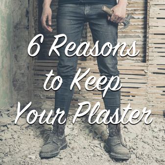 6 reasons to keep your plaster