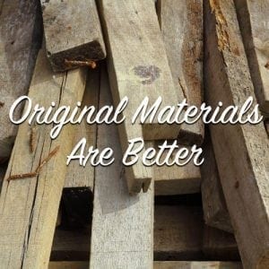 original materials are better