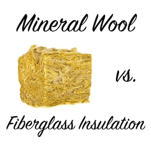 mineral wool vs fiberglass insulation
