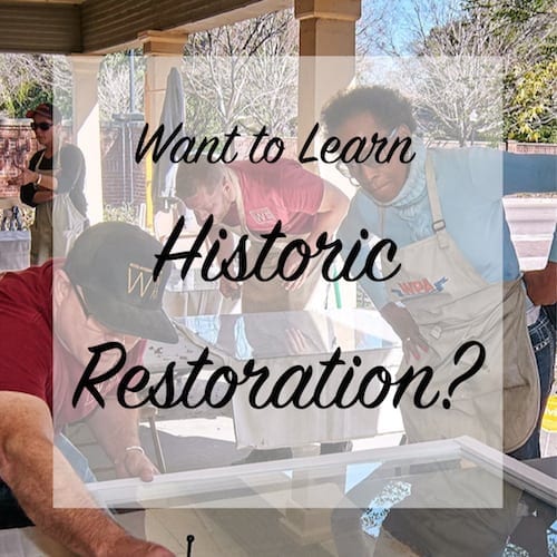 want to learn historic restoration?