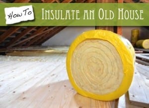how to insulate an old house