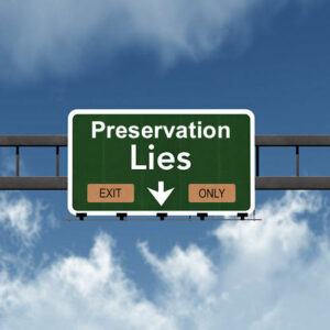 Preservation Lies