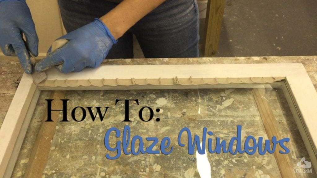 How To: Glaze Windows | The Craftsman Blog