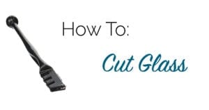 glass cutter DIY