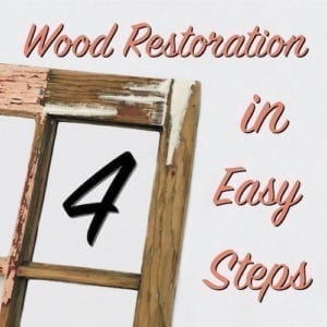 wood restoration in 4 easy steps