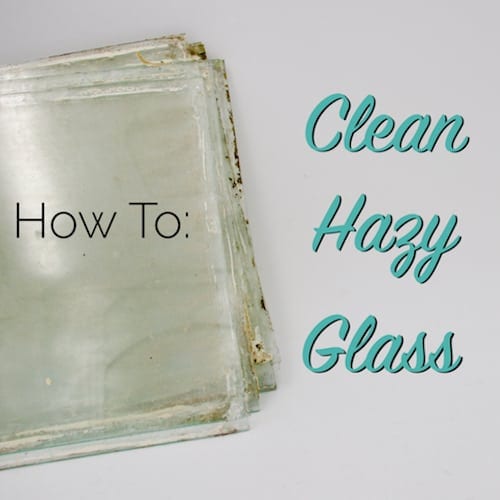 how to clean hazy glass