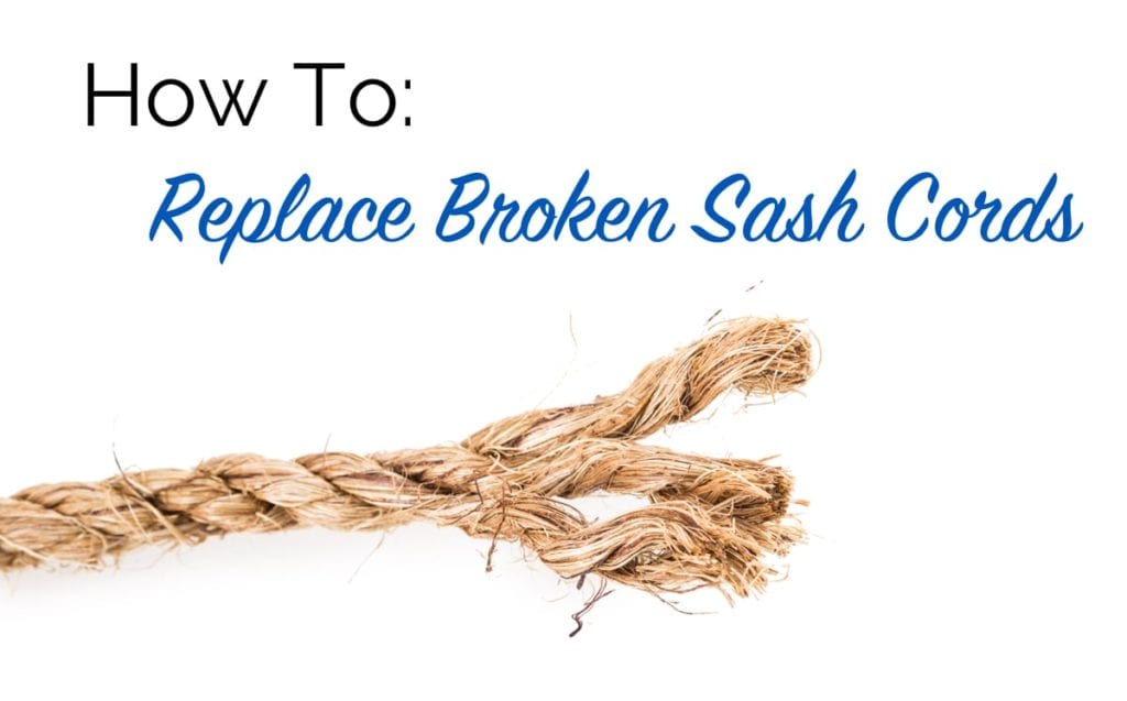 how to replace broken sash cords