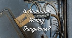 is aluminum wiring dangerous