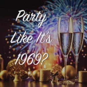 Party Like It's 1969?