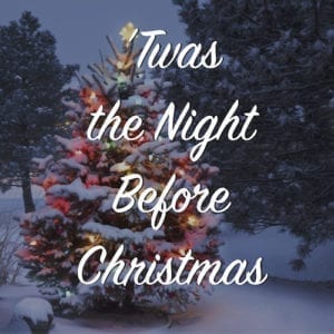 twas the night before christmas