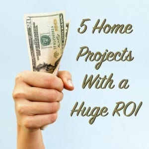 5 home projects with a huge ROI