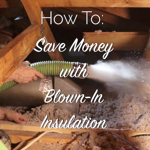 how to save money with blown in insulation