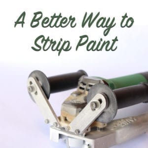 a better way to strip paint