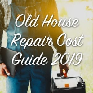 old house repair cost guide