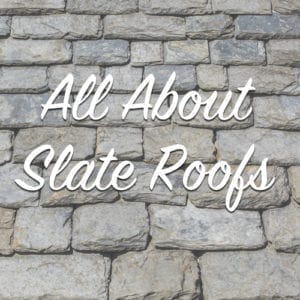 all about slate roofs