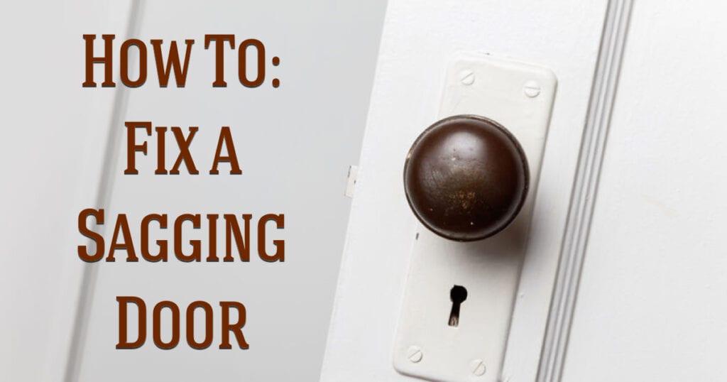 how to fix a sagging door - The Craftsman Blog