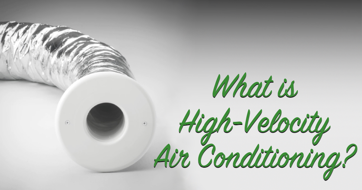 What is High-Velocity Air Conditioning? - The Craftsman Blog